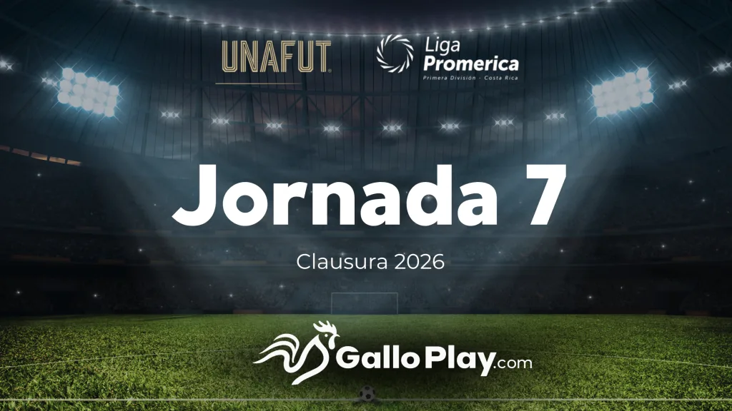 Liga Promerica Jornada 7 Clausura 2026