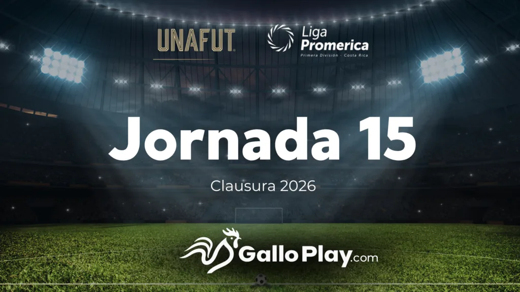 Jornada 15 Liga Promerica Clausura 2026